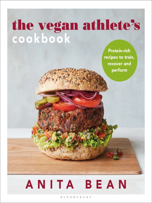 Title details for The Vegan Athlete's Cookbook by Anita Bean - Available